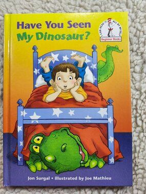 Have You Seen My Dinosaur Jon Surgal Hardcover Beginner Books 2010 Childrens